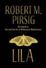 Robert M Pirsig, Robert M. Pirsig - Lila