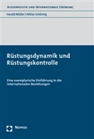 Harald Müller, Niklas Schörnig - Rüstungsdynamik und Rüstungskontrolle