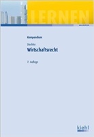 Brunhilde Steckler - Kompendium Wirtschaftsrecht