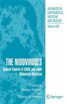 Holmes, Holmes, K. Holmes, Kathryn Holmes, Kathryn V. Holmes, S. Perlman... - The Nidoviruses