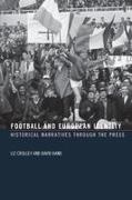 Liz Crolley, Liz (University of Liverpool Crolley, Liz Hand Crolley, Crolley Liz, David Hand, … - Football and European Identity Historical Narratives Through the Press