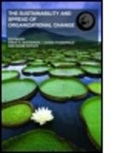 David A. Buchanan, David A. (Cranfield University Buchanan, David A. Fitzgerald Buchanan, David A. Ketley Buchanan, David Ketley Buchanan, David A. Buchanan... - Sustainability and Spread of Organizational Change