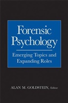 Goldstein, Alan M. Goldstein, Alan M. (John Jay College of Criminal J Goldstein, Am Goldstein, GOLDSTEIN ALAN M, Alan M. Goldstein... - Forensic Psychology