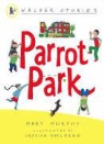 Mary Murphy, Jessica Ahlberg - Parrot Park