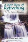 Dr. Gwen Williams, Gwen Williams - New Wave of Refreshing