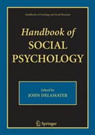 Joh DeLamater, John DeLamater, John D. DeLamater - Handbook of Social Psychology