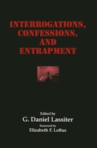 Daniel Lassiter, G Daniel Lassiter, G. D. Lassiter, G. Daniel Lassiter - Interrogations, Confessions, and Entrapment