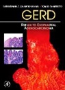 Para T. Chandrasoma, Parakrama T Chandrasoma, Parakrama T. Chandrasoma, Chandrasoma Parakrama T., Tom Demeester, Tom R Demeester... - GERD: Reflux to Esophageal Adeonocarcinoma