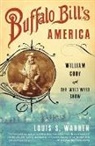 Louis S Warren, Louis S. Warren - Buffalo Bill's America