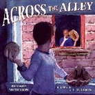 E. B. Lewis, Richard Michelson, Richard/ Lewis Michelson, Michelson Richard, E. B. Lewis, Lewis E. B. - Across the Alley