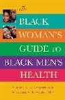 Andrea King Collier, Willard V. Edwards, Willarda V. Edwards - The Black Woman's Guide to Black Men's Health