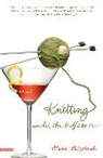Claire Lazebnik - Knitting Under the Influence