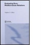 S. Calleya, Stephen C. Calleya, Calleya Stephen - Evaluating Euro-Mediterranean Relations