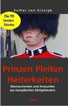 Esther von Krosigk - Prinzen, Pleiten, Heiterkeiten