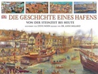 Millard, Anne Millard, Noo, Steve Noon, Steve Noon - Die Geschichte eines Hafens