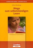 Erika Altenburg - Lehrer-Bücherei: Grundschule: Wege zum selbständigen Lesen