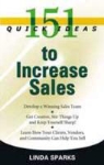 Linda Sparks - 151 Quick Ideas to Increase Sales