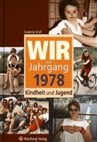 Susanne Graf - Wir vom Jahrgang 1978 - Kindheit und Jugend