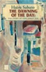 Haim Sabato - The Dawning of the Day: A Jerusalem Tale