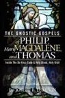 Joseph B. Lumpkin - The Gnostic Gospels of Philip, Mary Magdalene, and Thomas