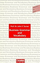 John F. Turner - Business Grammar and Vocabulary: Übungsbuch