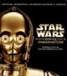 Neil Kagan, Ed Rodley - Star Wars Where Science Meets Imagination