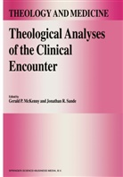 G. P. McKenny, G.P. McKenny, P McKenny, G P McKenny, R Sande, R Sande... - Theological Analyses of the Clinical Encounter
