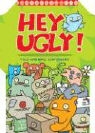 David Horvath, David Kim Horvath, Sun-Min Kim, David Horvath, Sun-Min Kim, Chronicle Books - Hey Ugly Fold and Mail