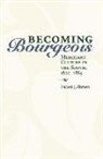 Frank J Byrne, Frank J. Byrne - Becoming Bourgeois