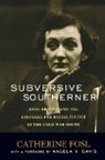 Catherine Fosl, Catherine/ Davis Fosl - Subversive Southerner