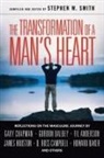 Stephen W. (EDT) Smith, Stephen Smith, Stephen W Smith, Stephen W. Smith - The Transformation of a Man's Heart
