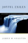 James M. Houston - Joyful Exiles