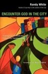 Randy White, Randy/ Bakke White - Encounter God in the City