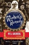 Myla Goldberg, Goldberg Myla - Wickett's Remedy