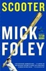 Mick Foley - Scooter