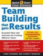 Harriet Diamond, Linda Diamond, Linda Eve Diamond - Teambuilding That Gets Results