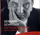 Gerhard Schröder - Entscheidungen, 2 Audio-CDs (Hörbuch)