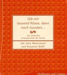 Jens Wawrczeck, Jens Wawrczek, Susanne Wolff - Gib mir tausend Küsse, dann noch hundert, 1 Audio-CD (Hörbuch)