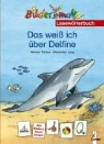 Werner Färber, Alexander Jung - Das weiss ich über Delfine