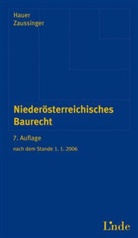 Wolfgang Hauer, Wolfgang R. J. Hauer, Friedrich Zaussinger - Niederösterreichisches Baurecht