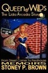 Stoney Brown, Stoney P. Brown - Queen of Wilds - The Lidia Arcadia Story