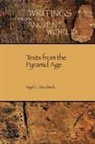 Nigel Strudwick, Ronald J. Leprohon - Texts from the Pyramid Age