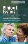 Clive Baldwin, Julian Baldwin Hughes, Julian C Hughes, Julian C. Hughes, Julian C. Baldwin Hughes - Ethical Issues in Dementia Care