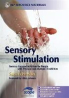 Susan Fowler - Sensory Stimulation