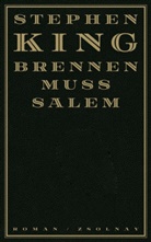 Stephen King, Jerry N. Uelsmann - Brennen muss Salem