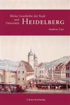 Andreas Cser - Kleine Geschichte der Stadt und Universität Heidelberg