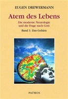 Eugen Drewermann - Atem des Lebens - Bd. 1: Atem des Lebens, Die moderne Neurologie und die Frage nach Gott. Bd.1