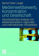 Bernd-Peter Lange - Medienwettbewerb, Konzentration und Gesellschaft