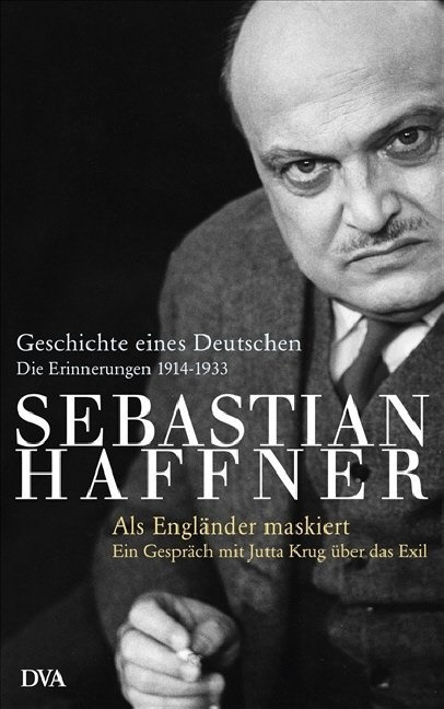  Haffne, Sebastian Haffner,  Krug - Geschichte eines Deutschen - Als Engländer maskiert -. Als Engländer maskiert