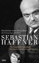 Haffne, Sebastian Haffner, Krug - Geschichte eines Deutschen - Als Engländer maskiert -. Als Engländer maskiert